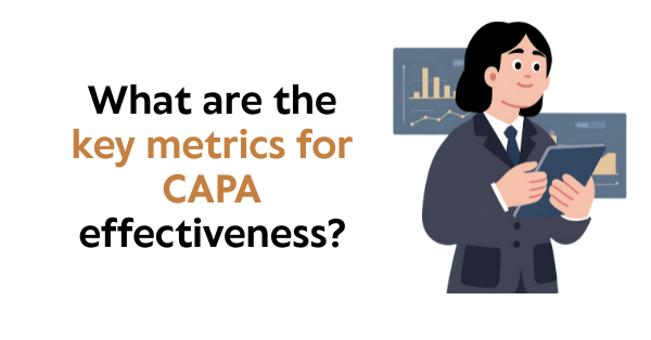 CAPA effectiveness metrics