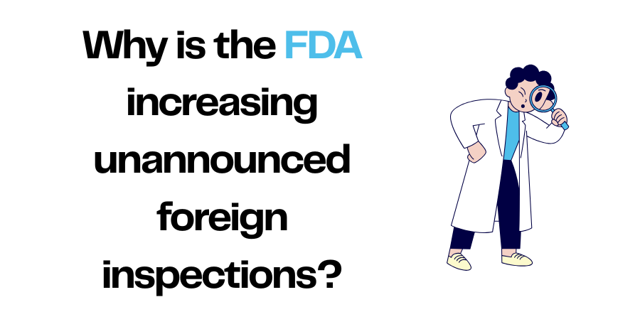 FDA unannounced foreign inspections